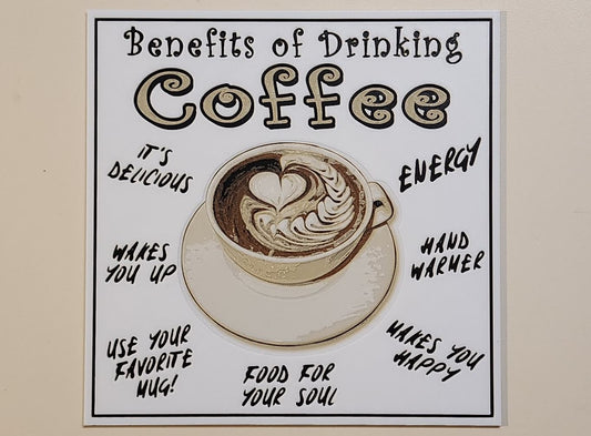 Benefits of Coffee Sign